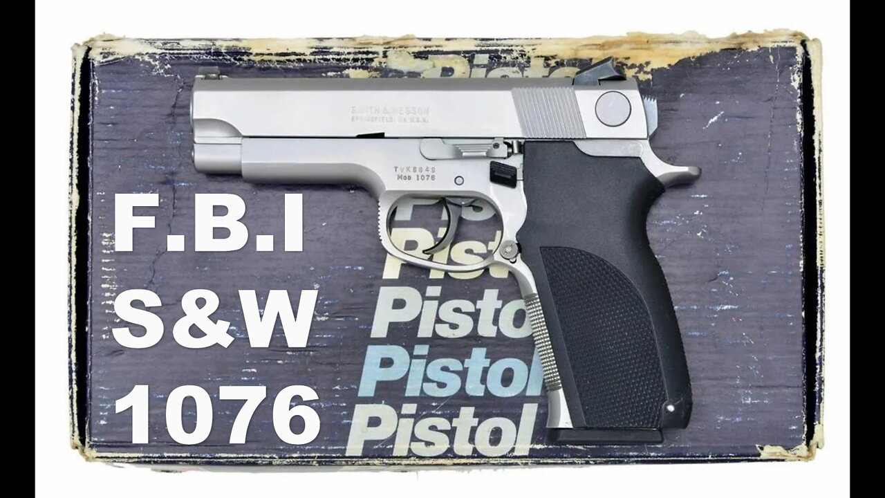 F.B.I. Smith & Wesson 1076 10mm