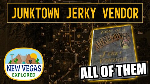 Fallout New Vegas | Tales of a Junktown Jerky Vendor All Locations Explored