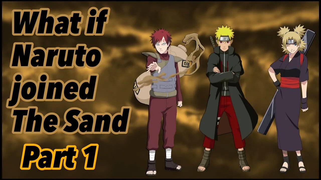 What if Naruto joined The Sand | An Uzumaki Amongst the Dunes | Part 1