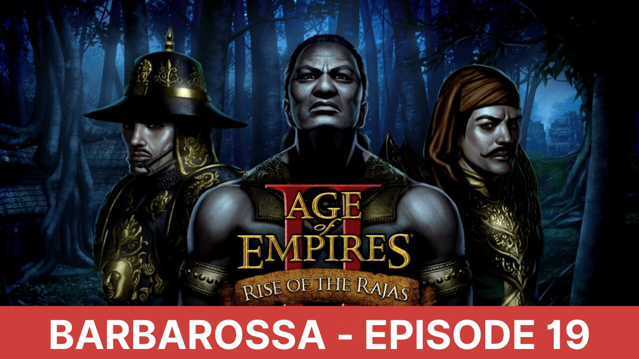 Age of Empires II HD | Barbarossa Campaign - Holy Roman Emperor | Episode 19 | Walkthrough