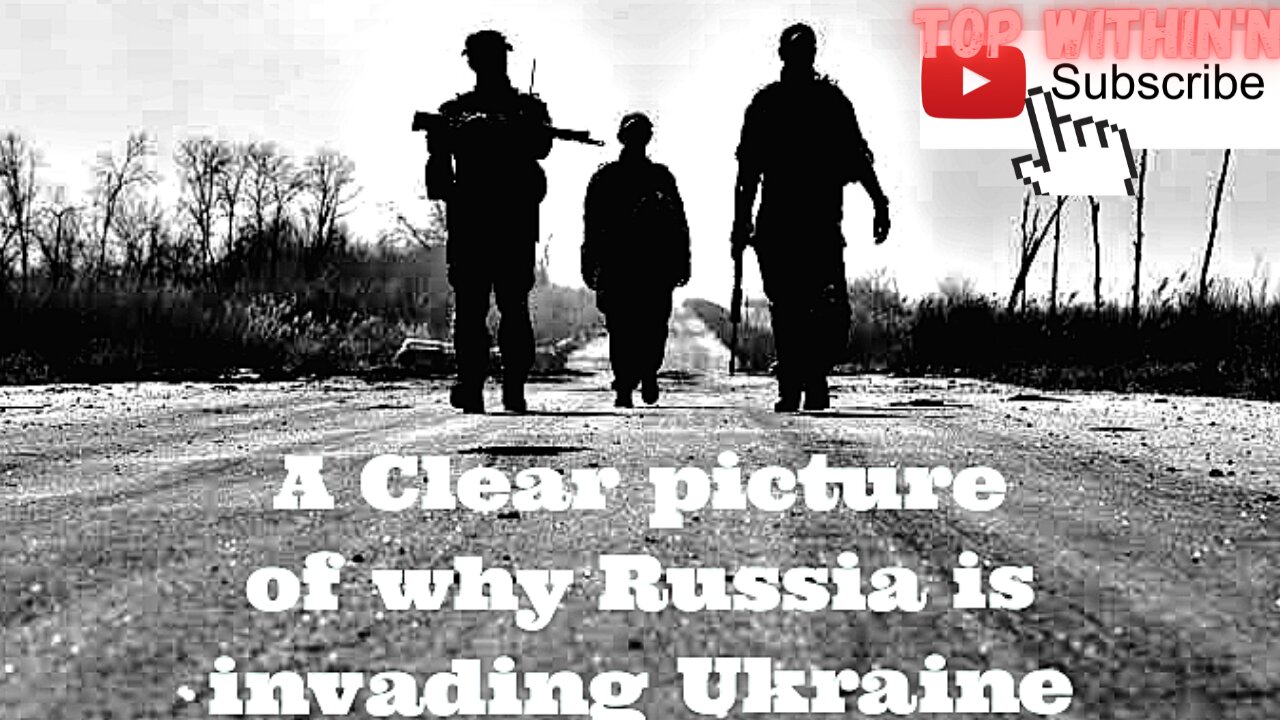 Why Putin 's Russia wants to invade Ukraine