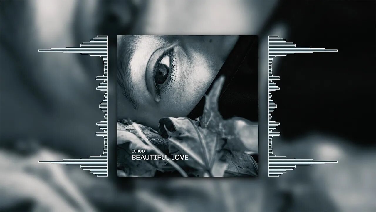 DJ Rob - Beautiful Love [Official Music Visualizer]