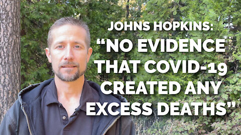 Johns Hopkins “No Evidence That COVID-19 Created Any Excess Deaths”