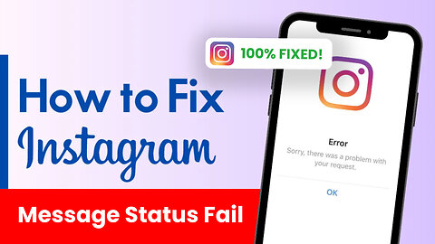 How to Fix Message Status Fail on Instagram