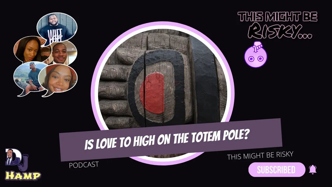 IS LOVE TOO HIGH ON THE TOTEM POLE IN RELATIONSHIPS?