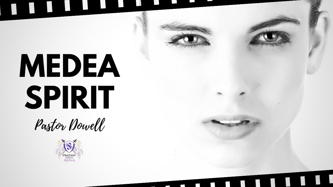 Medea Spirit || Pastor Dowell