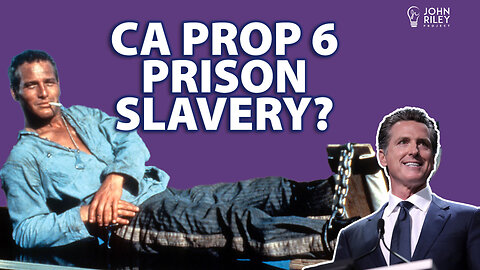 CA 2024 Prop 6 - Ending Indentured Servitude in Prison. Is this a form of slavery?