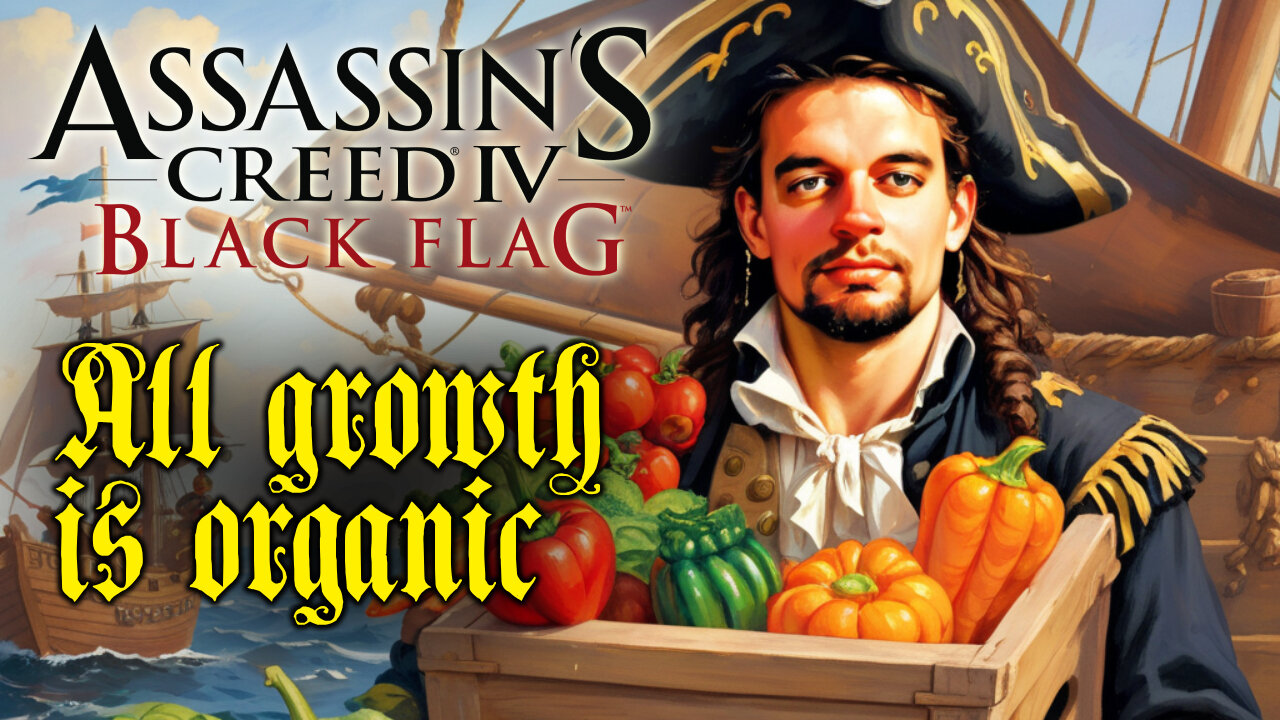 Assassin's Creed IV: Black Flag: Geyck is Back: All growth is Organic