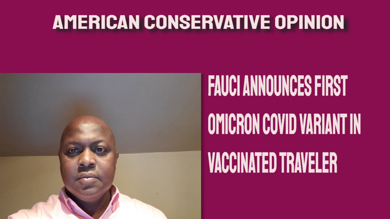 Fauci announces first Omicron Covid variant in vaccinated traveler from Africa