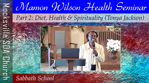 Diet, Health & Spirituality (Tonya Jackson)