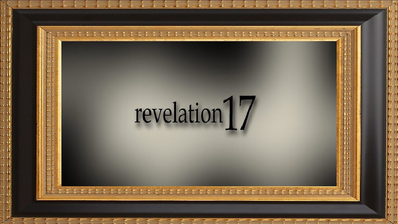 The Book of Revelation - Chapter 17