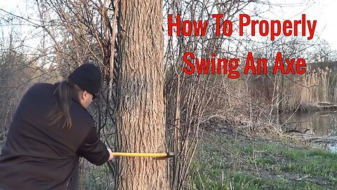 How To Swing An Axe To Chop Down A Tree