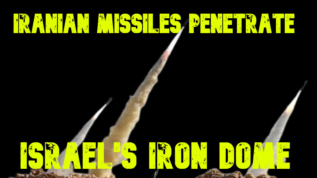 Iranian Missiles Penetrate Israel's Iron Dome: COI #681