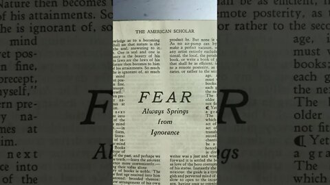 “FEAR 😰 Always Springs from Ignorance.” 💡📖 -Ralph Waldo Emerson