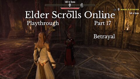 The Elder Scrolls Online Part 17 : Betrayal