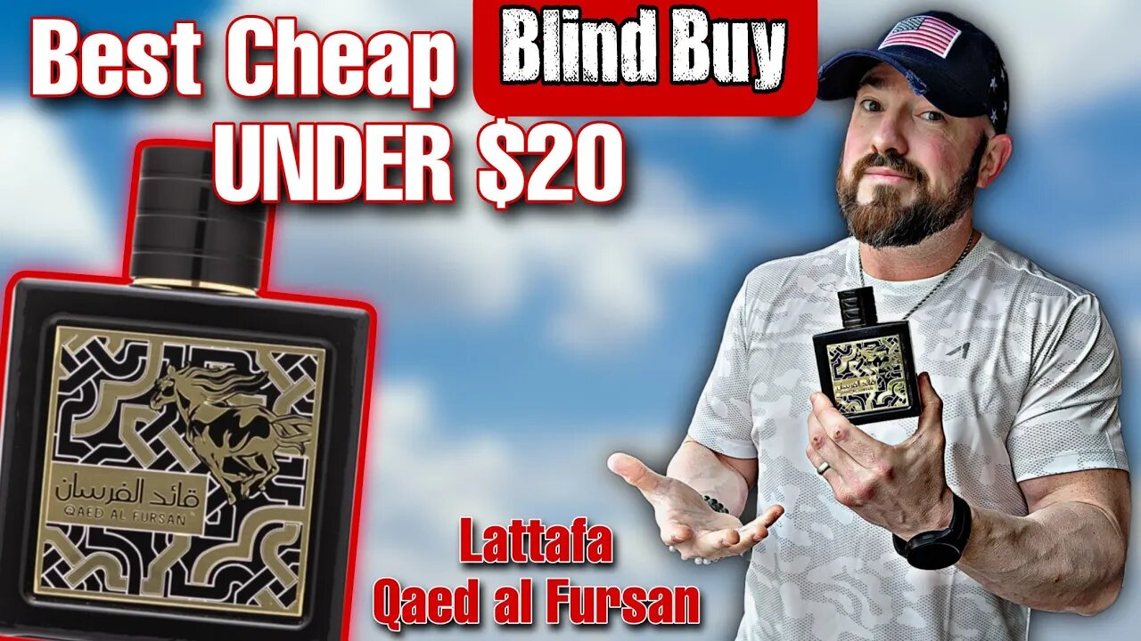 The BEST Cheap Blind Buy Fragrance UNDER $20 | Lattafa Qaed al Fursan Review