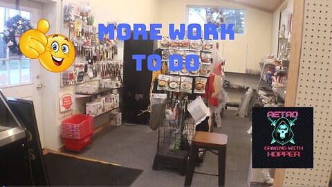 It's Time To Start In The Retail Area Of The Arcade / The Work Is Never Done