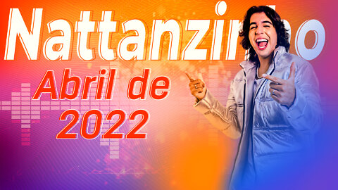 Nattan - Promocional de Abril 2022
