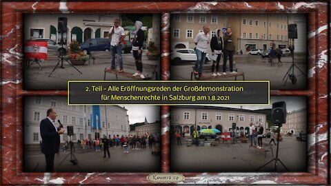 2. Teil - Alle Eröffnungsreden der Großdemonstration für Menschenrechte - Salzburg 1.8.2021