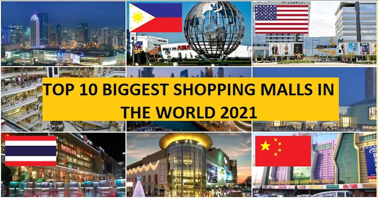 Top 10 Biggest Shopping Malls in the World 2021