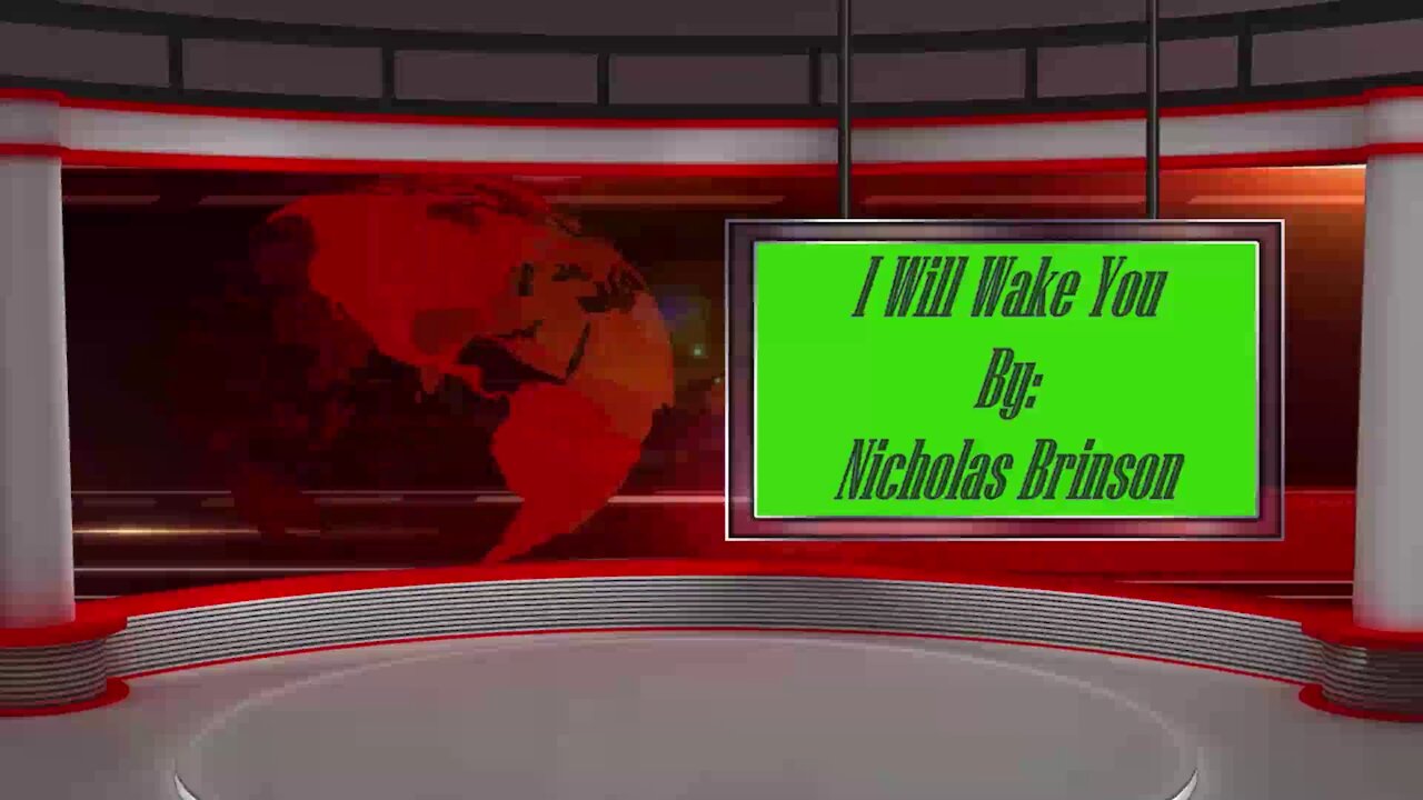 I Will Wake You Pt 1 By: Nicholas Brinson