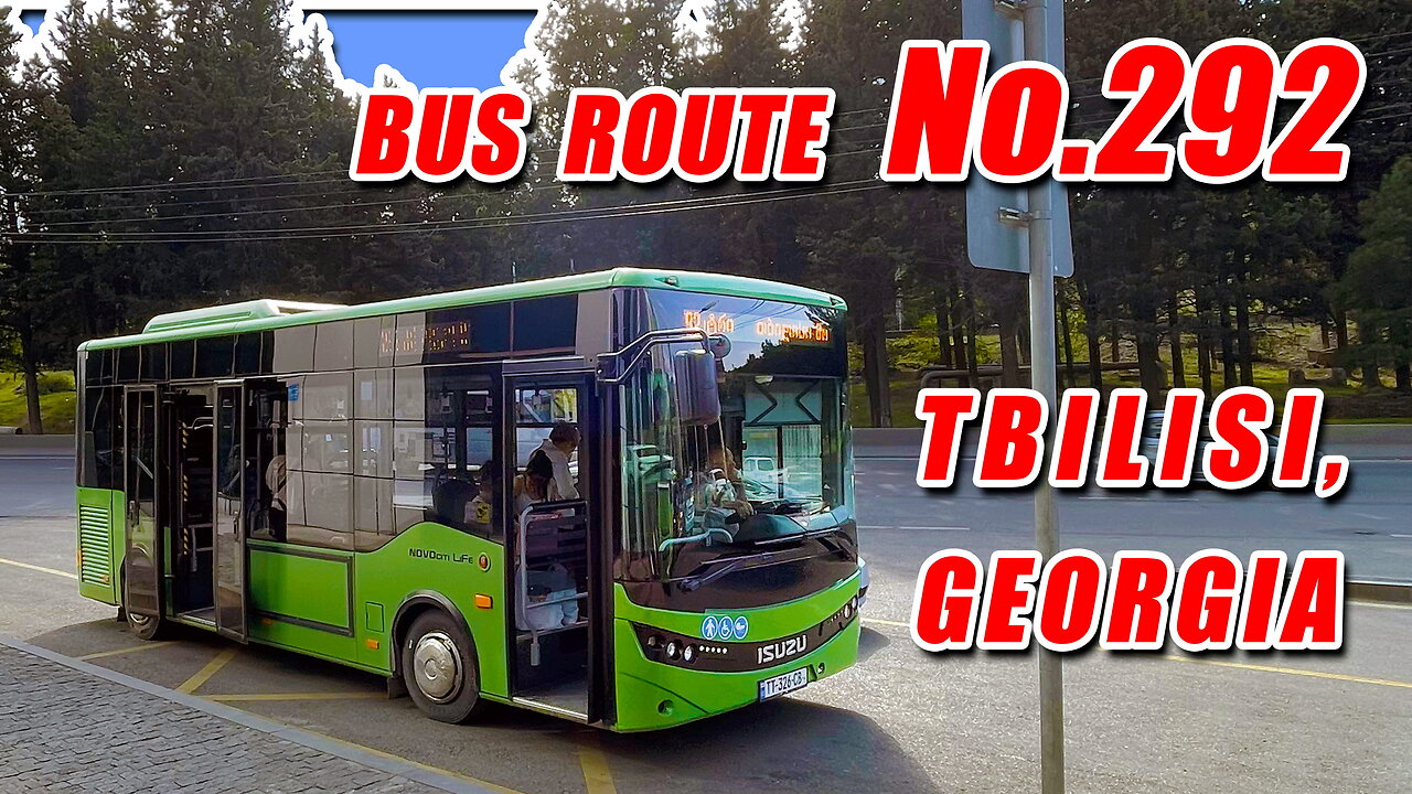 Tbilisi Bus No.292 Full Route: Shopping Center Tbilisi Mall → Akhmeteli Theatre Metro Station