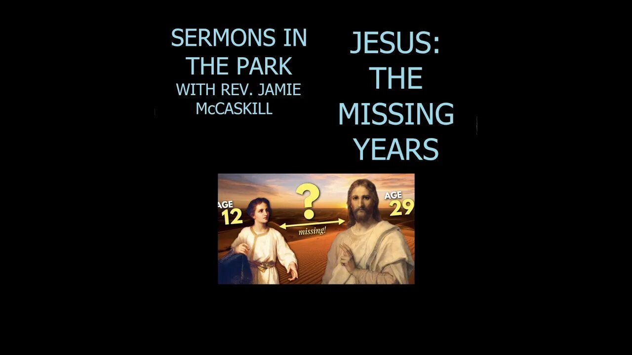 Jesus: The Missing Years