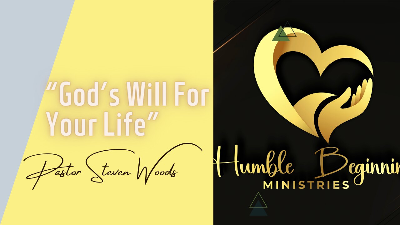 "God's Will For Your Life" |Pastor Steven Woods