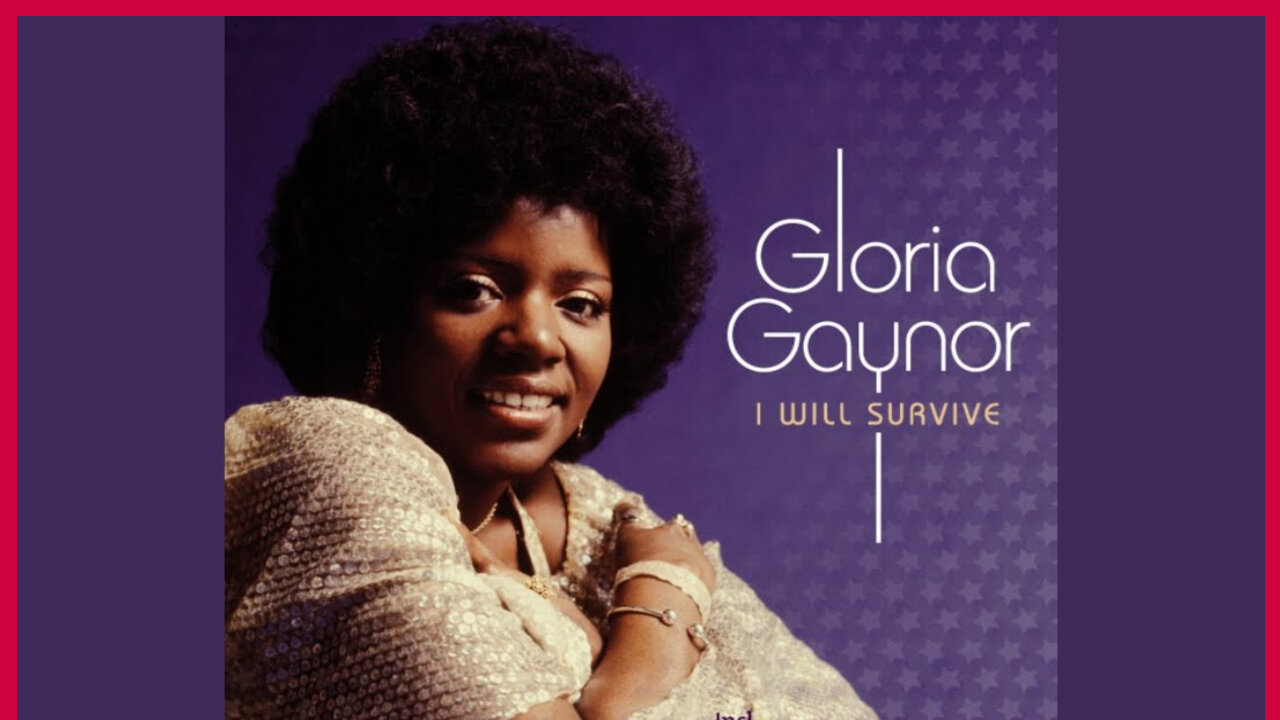 GLORIA GAYNOR- I WILL SURVIVE