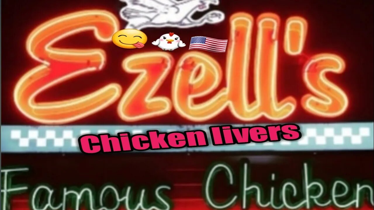 Ezell's Famous Chicken livers 🐔😋