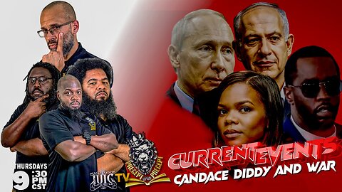 PRECEPTUPONPRECEPT: CURRENT EVENTS: CANDACE, DIDDY AND WAR