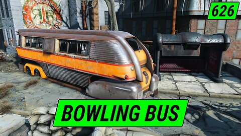 Spiffing BOWLING Bus | Fallout 4 Unmarked | Ep. 626