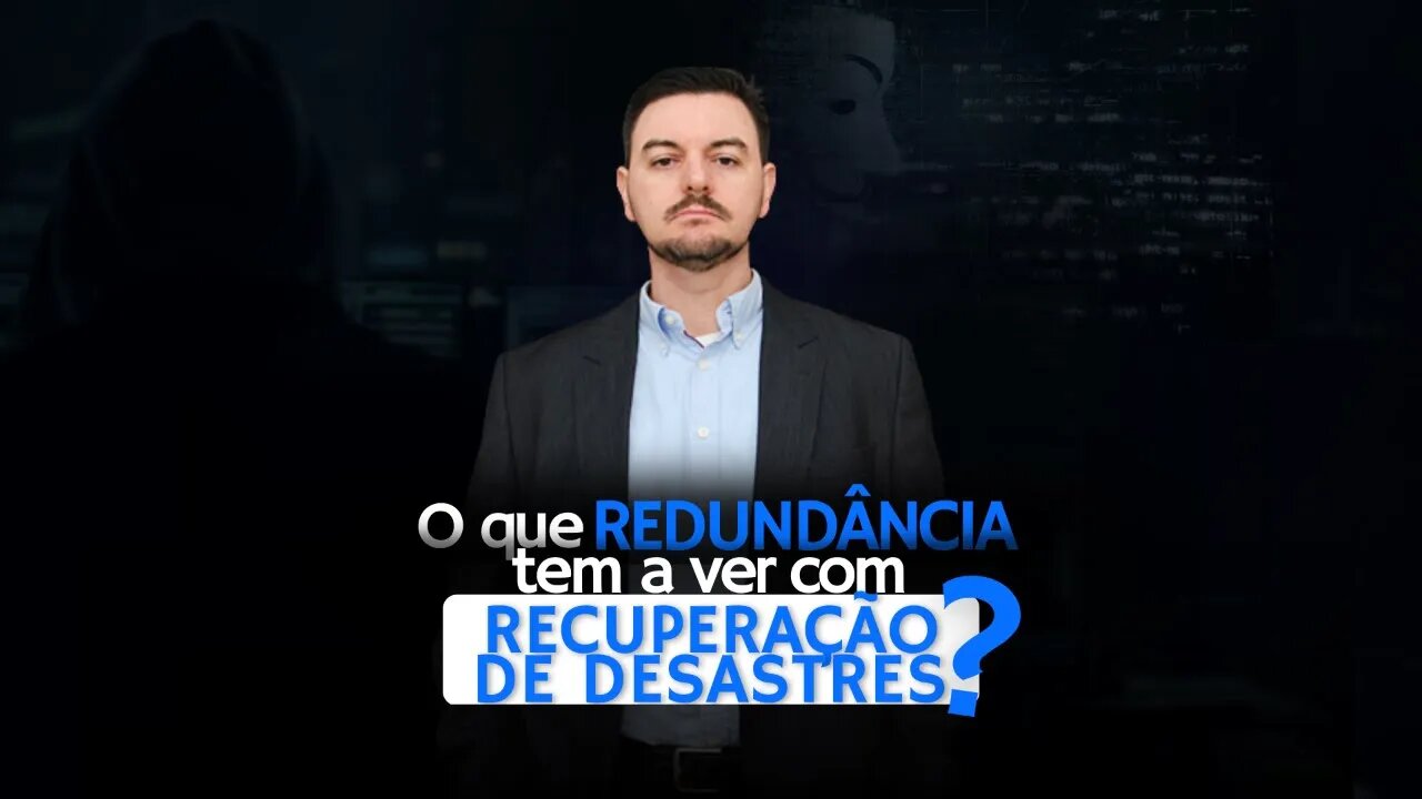 Entenda o que redundância tem a ver com recuperação de desastres