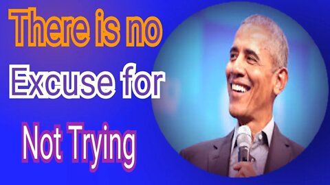 How to Responsible #There's No excuse for not trying #President Obama