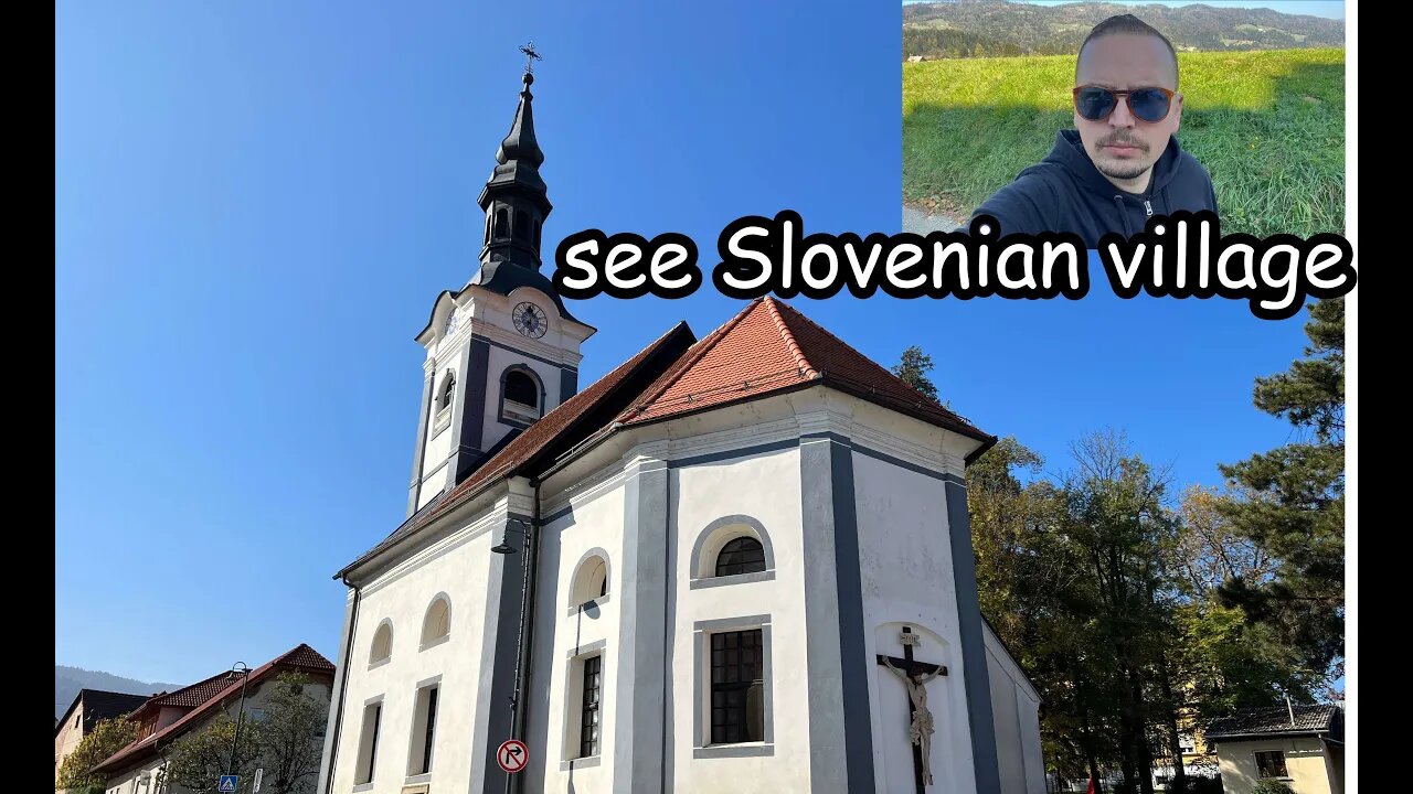 Come and See Slovenian Village