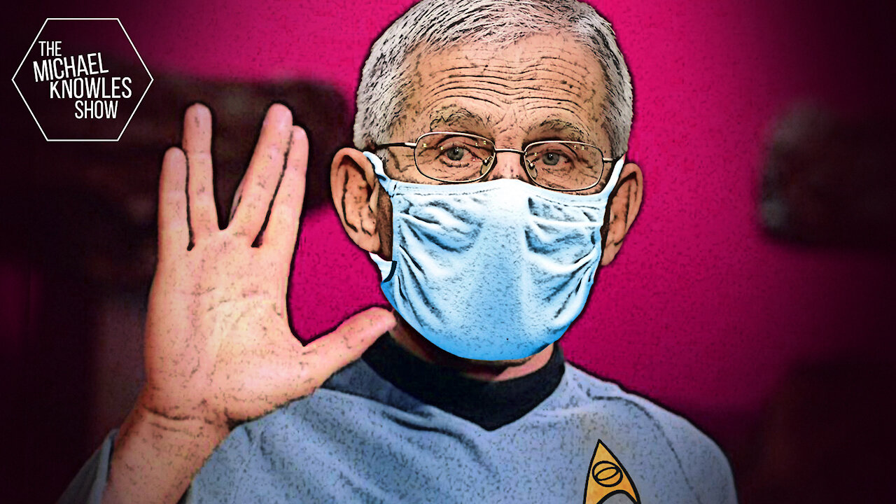 Dr. Fauci’s Science Fiction | Ep. 778