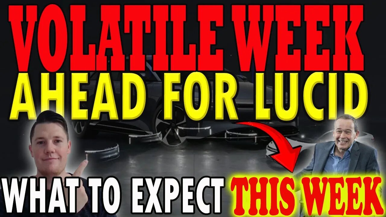 Volatile Week Ahead for Lucid - Things to Know │ Lucid Price Predictions ⚠️ Investors Must Watch