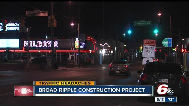 Broad Ripple construction project causing traffic headaches