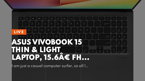 ASUS VivoBook 15 Thin & Light Laptop, 15.6â€ FHD Display, AMD Quad Core R7-3700U CPU, 8GB DDR4...