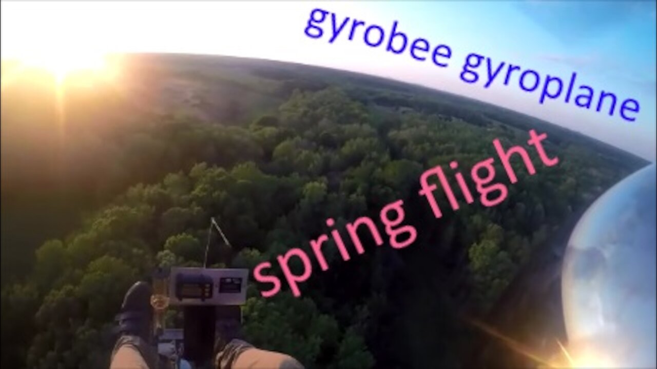 first flight of spring in the gyrobee gyroplane