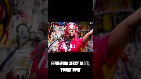 Reviewing Sexy Redd’s, ‘POUNDTOWN’