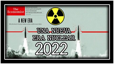 THE ECONOMIST ANNUNCIA UNA NUOVA ERA NUCLEARE NEL 2022.SECONDO LA RIVISTA DI "ECONOMIA" "THE ECONOMIST" DI PROPRIETà DEI SOLITI NOTI DOVE TI PREDICONO UN FUTURO SEMPRE ROSEO ED OTTIMISTA