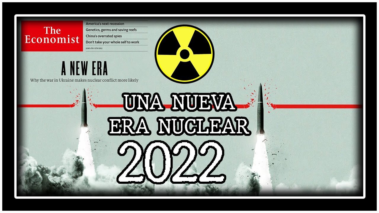 THE ECONOMIST ANNUNCIA UNA NUOVA ERA NUCLEARE NEL 2022.SECONDO LA RIVISTA DI "ECONOMIA" "THE ECONOMIST" DI PROPRIETà DEI SOLITI NOTI DOVE TI PREDICONO UN FUTURO SEMPRE ROSEO ED OTTIMISTA