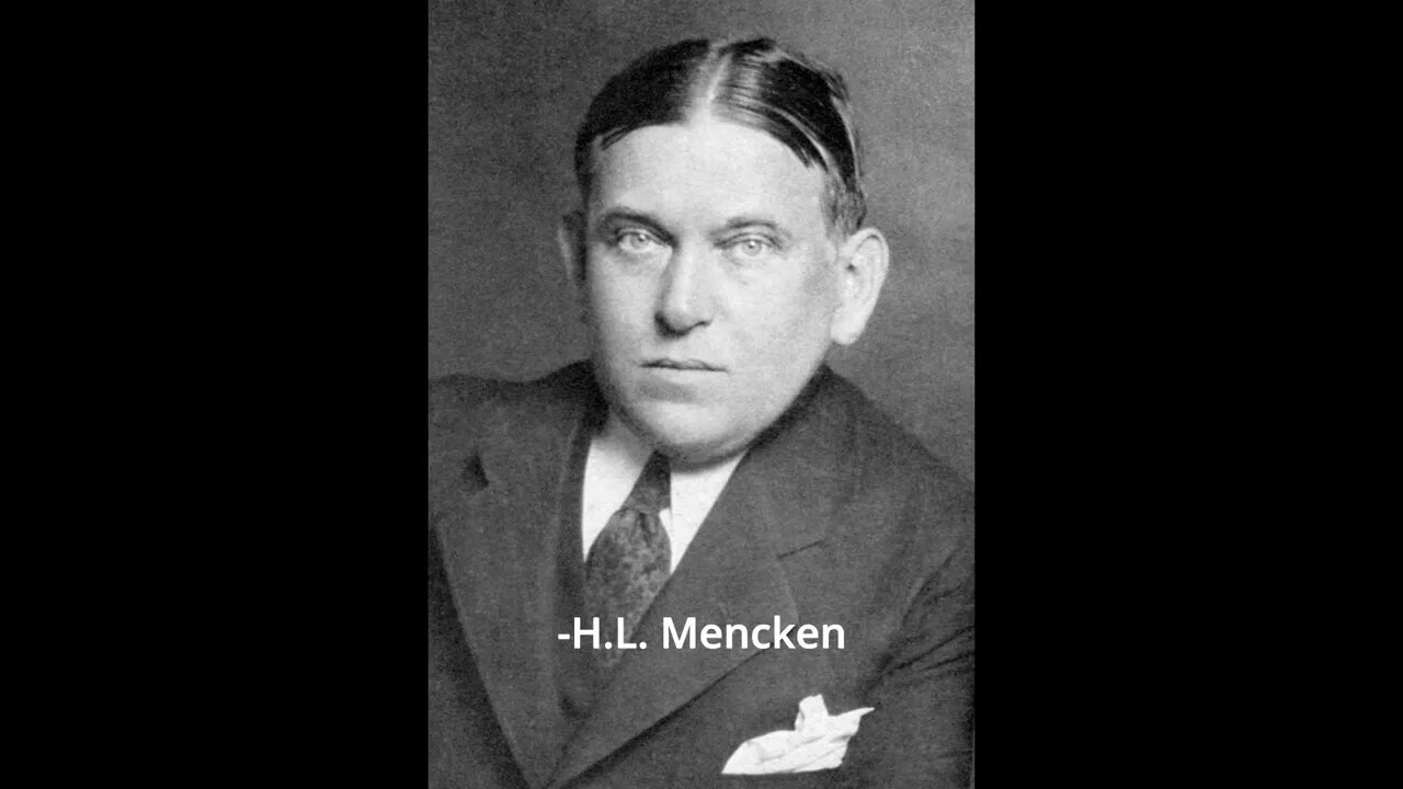H.L. Mencken Quotes - Man Is Never Honestly...