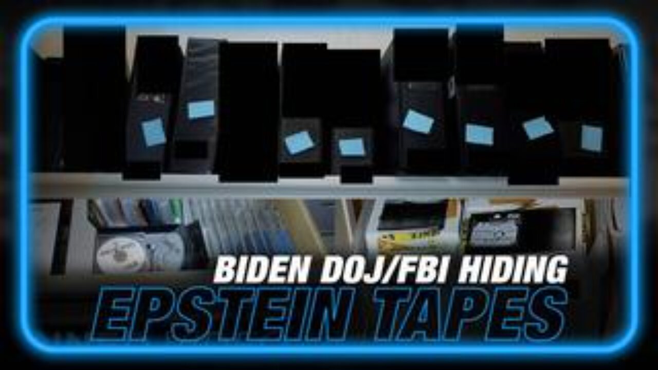 Biden DOJ/FBI Hiding Epstein Sex Tapes Chronicling Their Abuse Of Children!