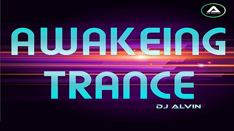 DJ ALVIN - AWAKEING TRANCE