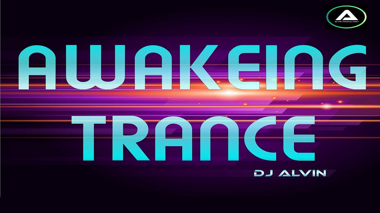 DJ ALVIN - AWAKEING TRANCE