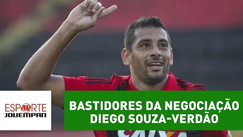 Repórter revela bastidores da negociação Diego Souza-Verdão