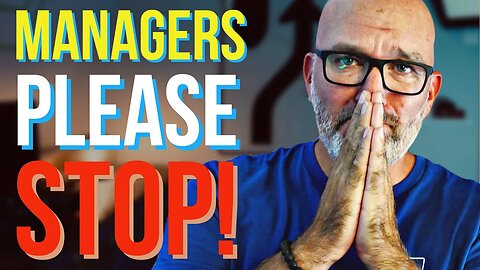 8 Things new managers do but need to STOP immediately!