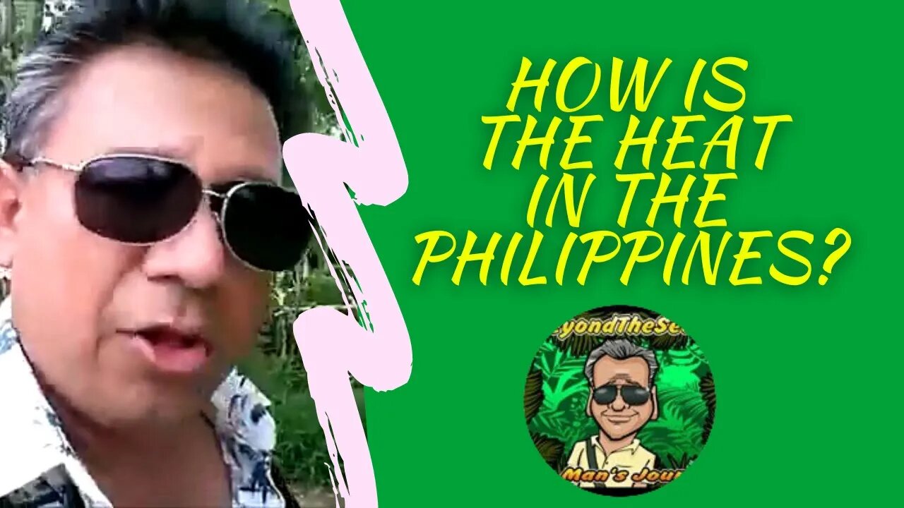 How Is The Heat In The Philippines?